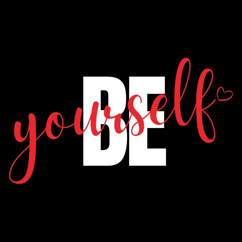 Be Yourself