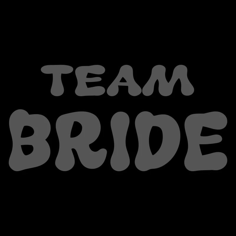 Team Bride