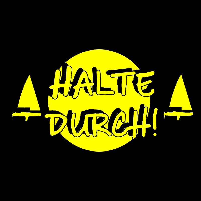 Halte durch!