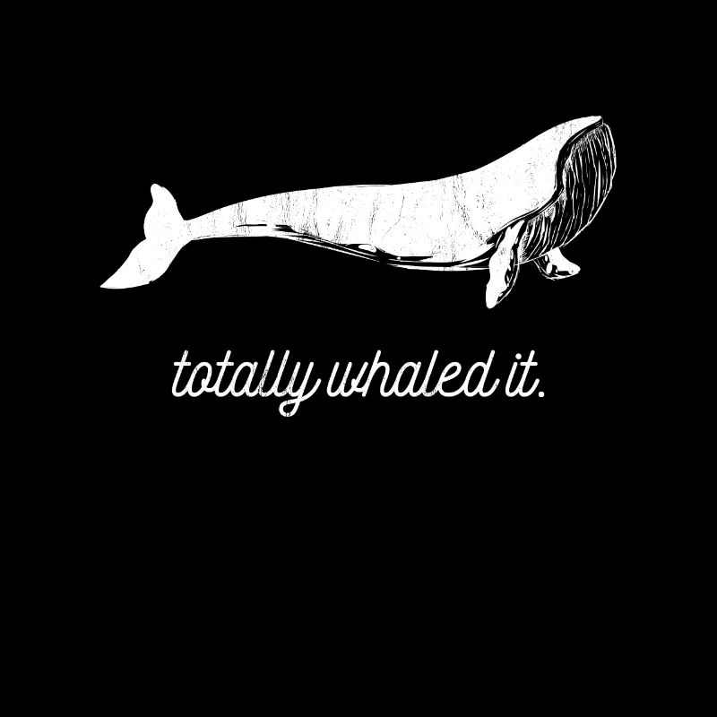 Cool "Totally Whaled It" Whale Watcher Lover'S
