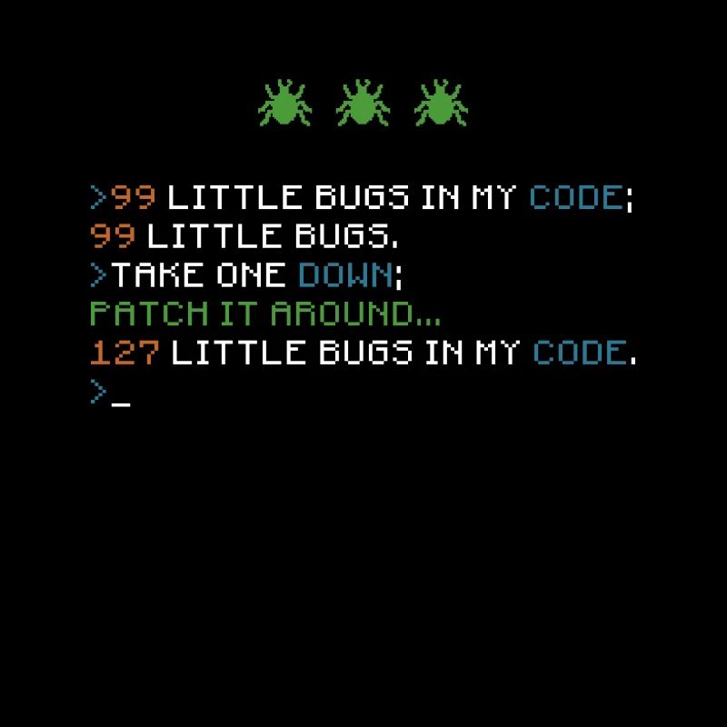 99 Little Bugs In My Code Coding Debugging Funny