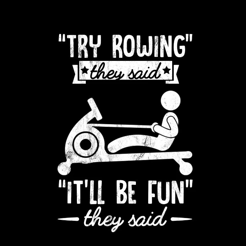 Funny Rowing - Essayez Rowing It'Ll Be Fun Crew Tee