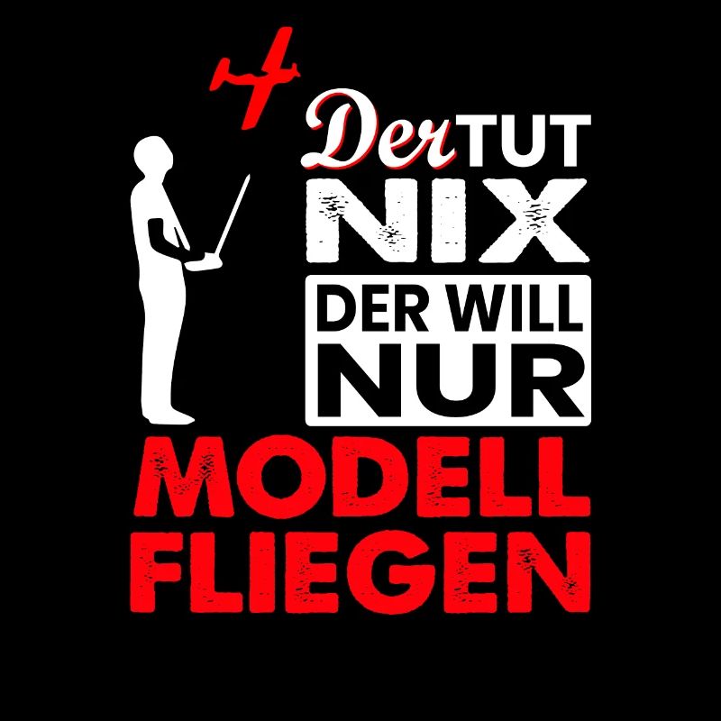 Der tut nix Modellflug Modellflieger Geschenk