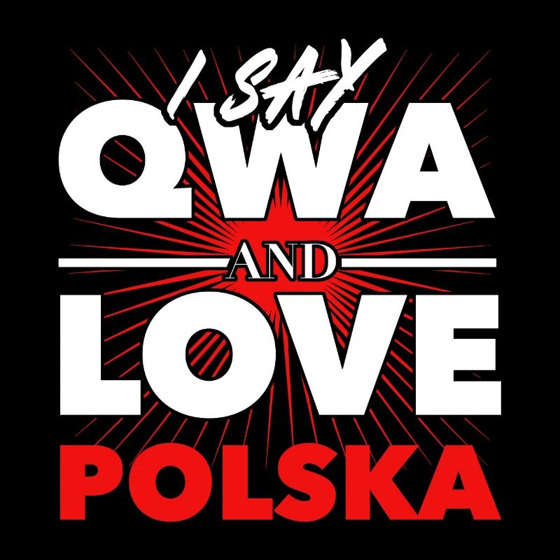 Kurwa oder QWA - Ich liebe Polen