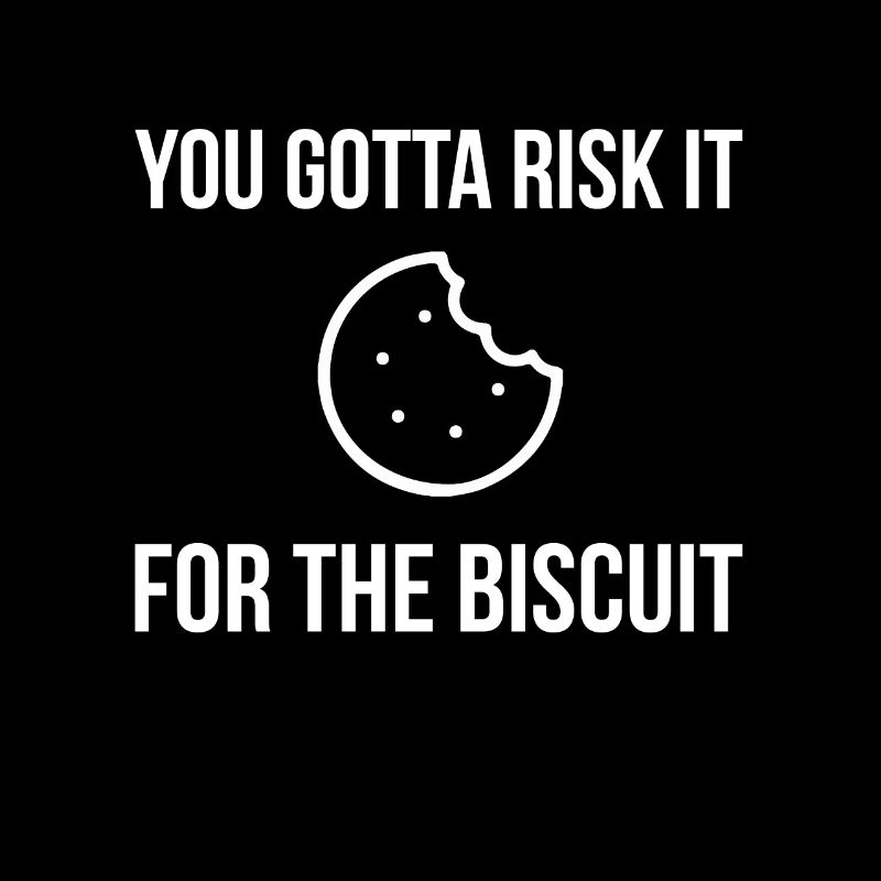 Risquez-le pour le biscuit