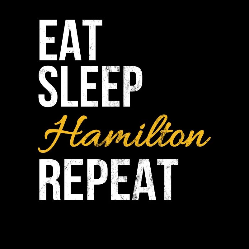 Eat Sleep Repeat Alexander Hamilton Repeat