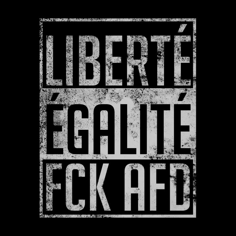 FCK AFD Liberté Égalité