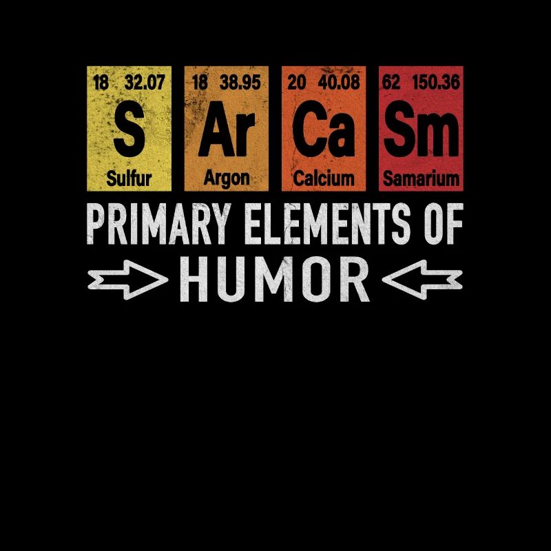 Chemie Chemiker Sarkasmus Sarcasm Elements Humor
