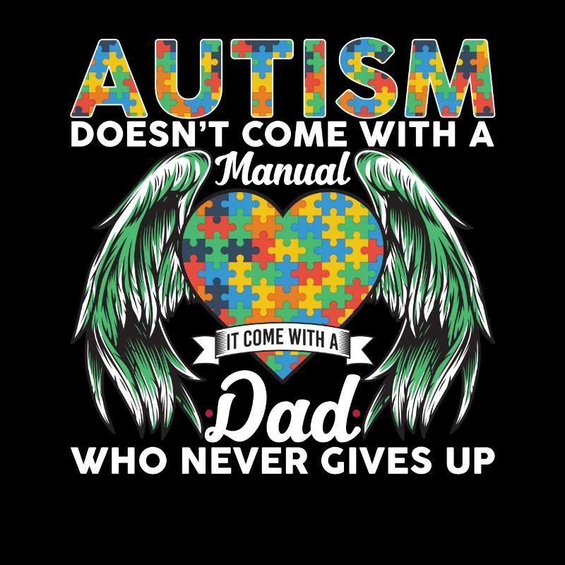 Autism Doesn’t Come With A Manual Comes With A Dad