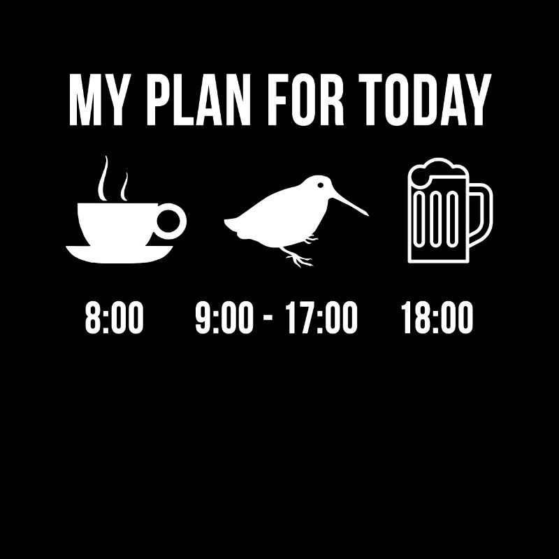 Lustig Waldschnepfe Jagen Jäger Jagd My Plan For