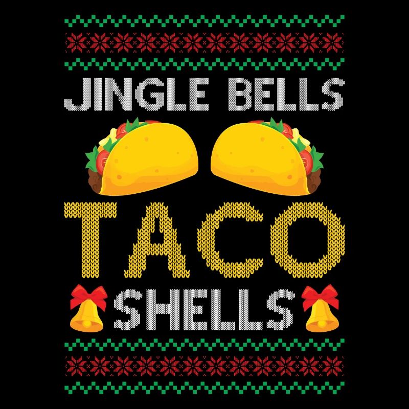 Tacos - Jingle Bells Taco Shells - Dire Ugly Chr