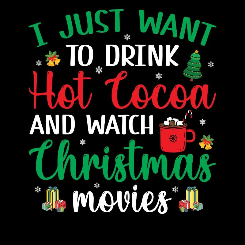 Je veux juste boire du chocolat chaud et regarder Noël M