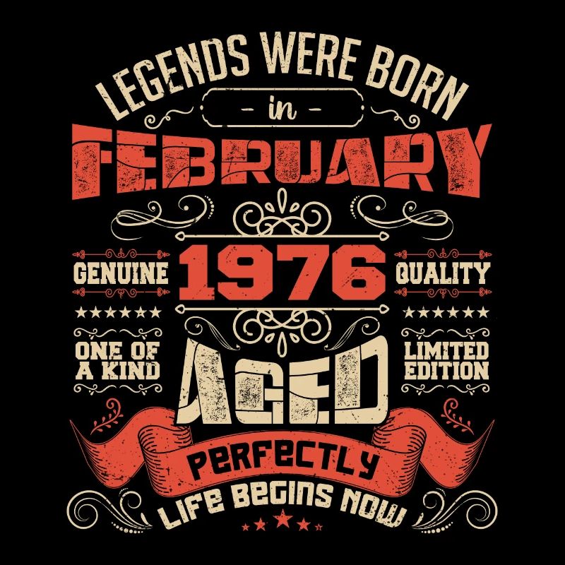 Legends were born in February 1976 | gift