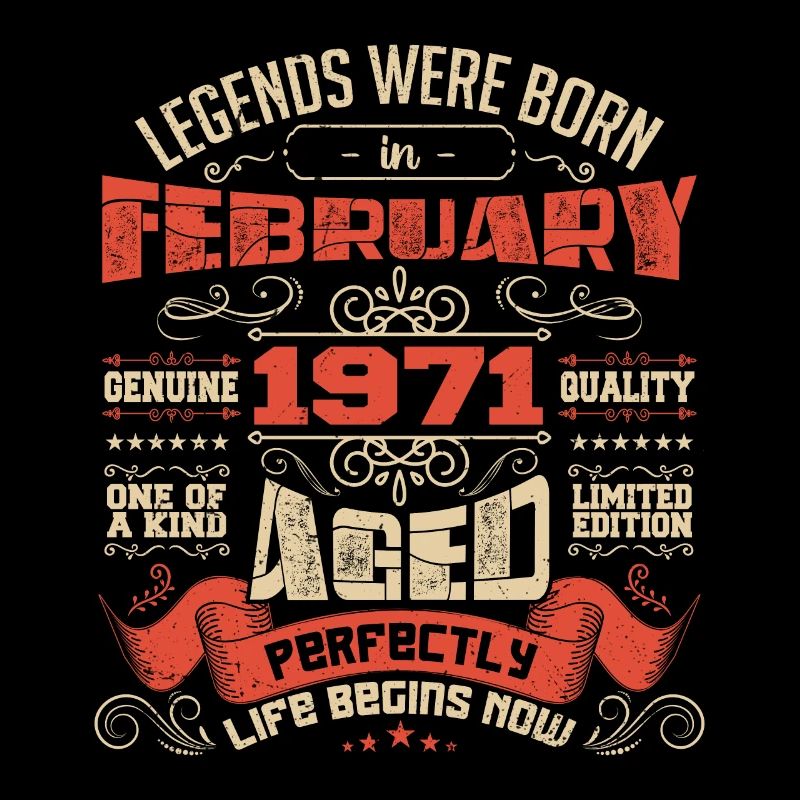 Legends were born in February 1971 | gift