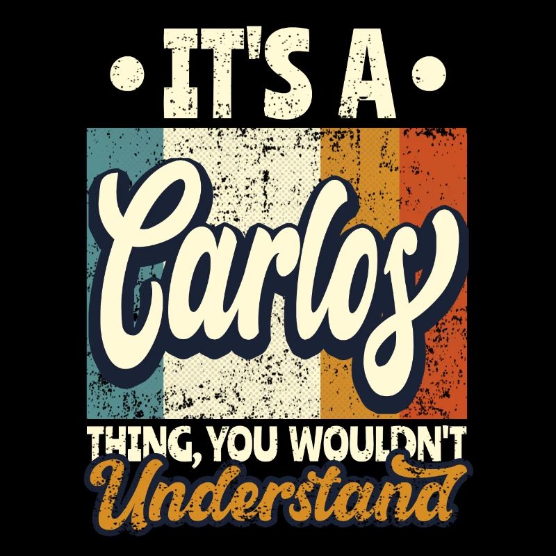 Name Carlos Geschenk Geburtstag Spruch