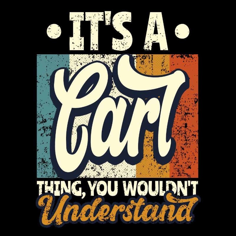 Name Carl Geschenk Geburtstag Spruch