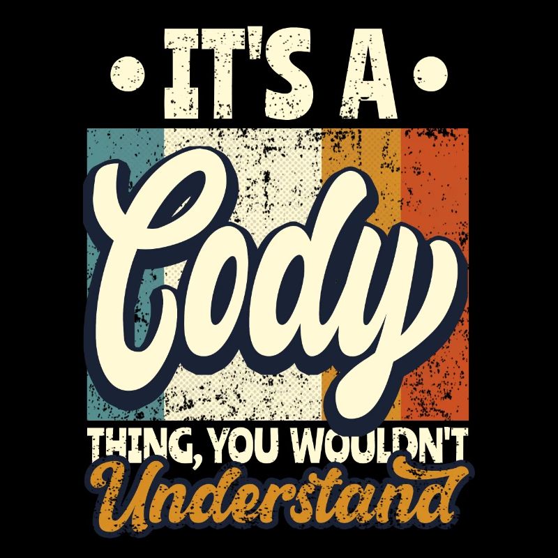 Name Cody Geschenk Geburtstag Spruch