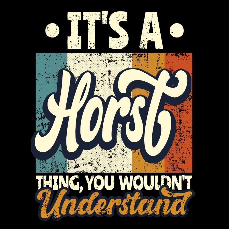 Name Horst Geschenk Geburtstag Spruch