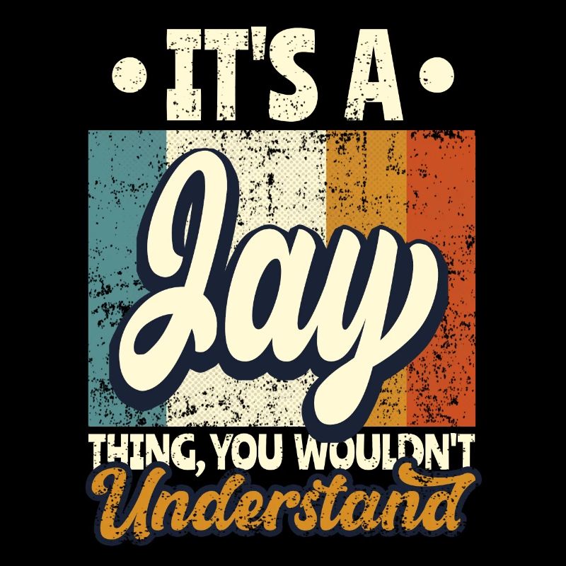 Name Jay Geschenk Geburtstag Spruch