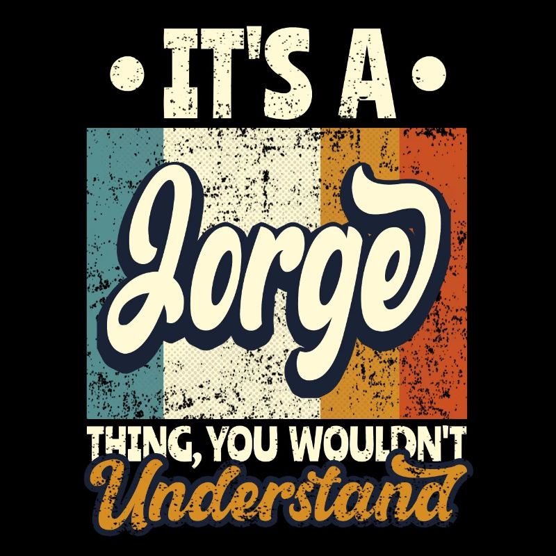 Name Jorge Geschenk Geburtstag Spruch