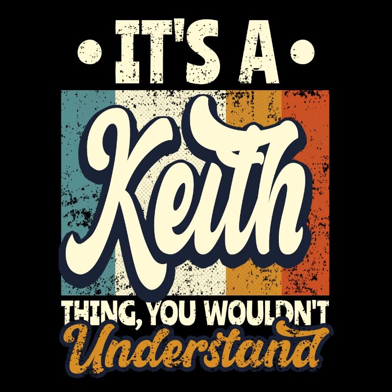 Name Keith Geschenk Geburtstag Spruch