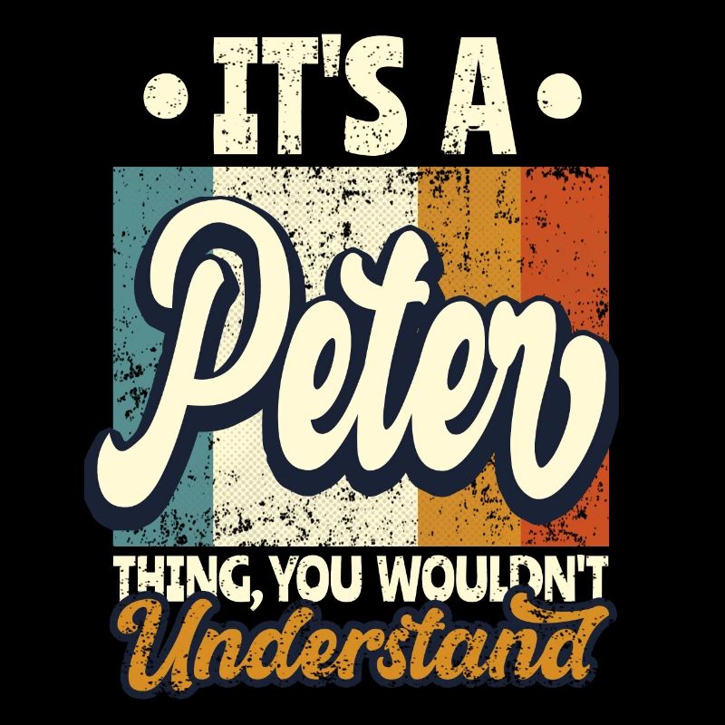 Name Peter Geschenk Geburtstag Spruch