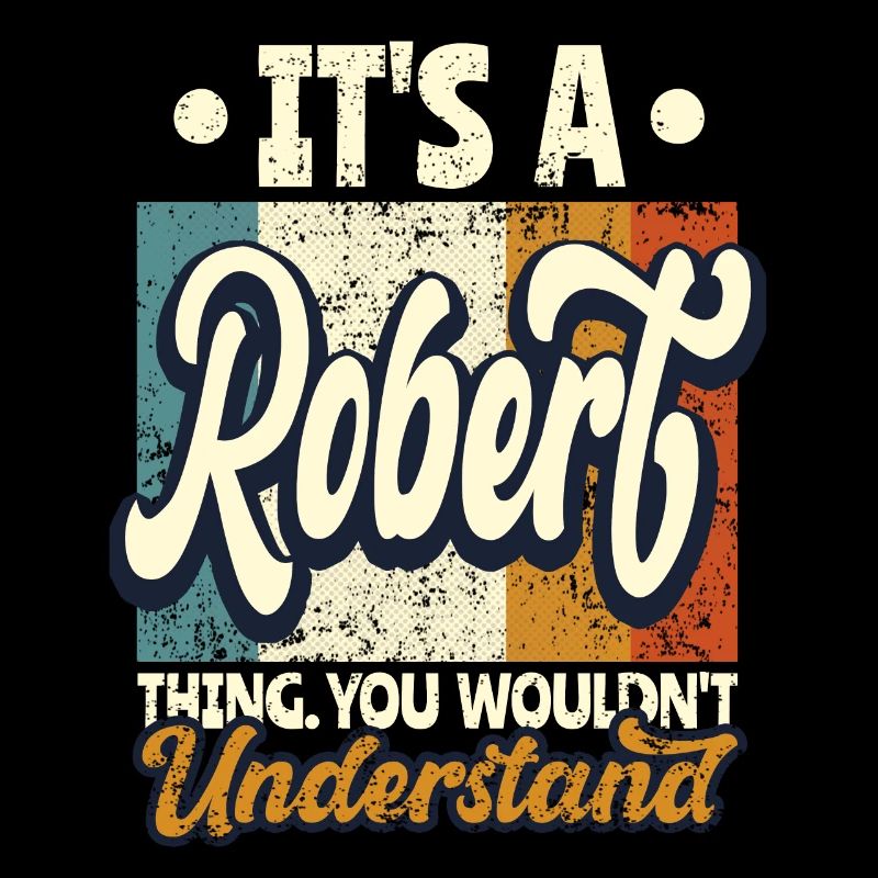 Name Robert Geschenk Geburtstag Spruch