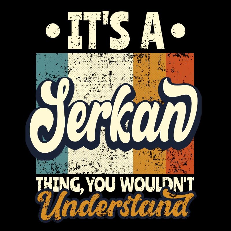 Name Serkan Geschenk Geburtstag Spruch