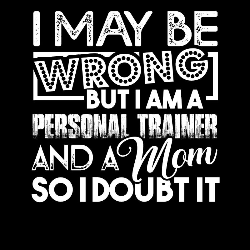 Personal Trainer Personal Trainer Mom