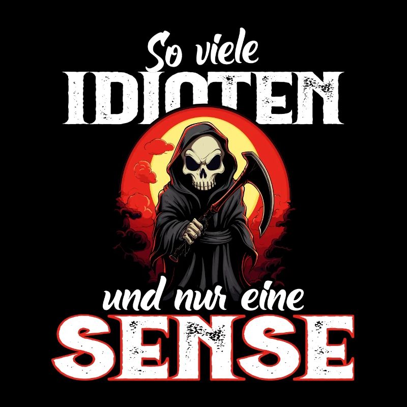 Lustig - So viele Idioten und nur eine Sense