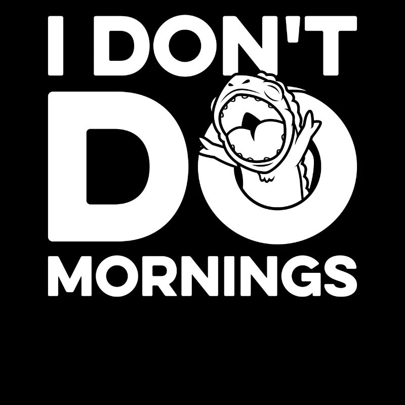 Chameleon Chameleon Funny I Don't Do Mornings