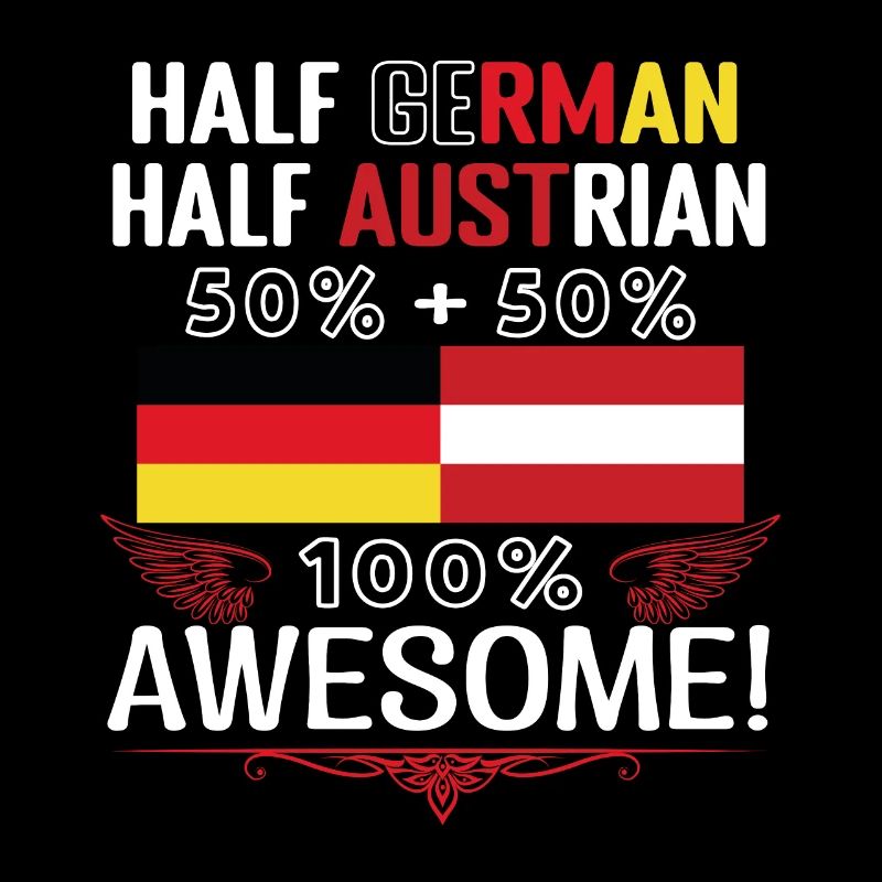 Half German, half Austrian