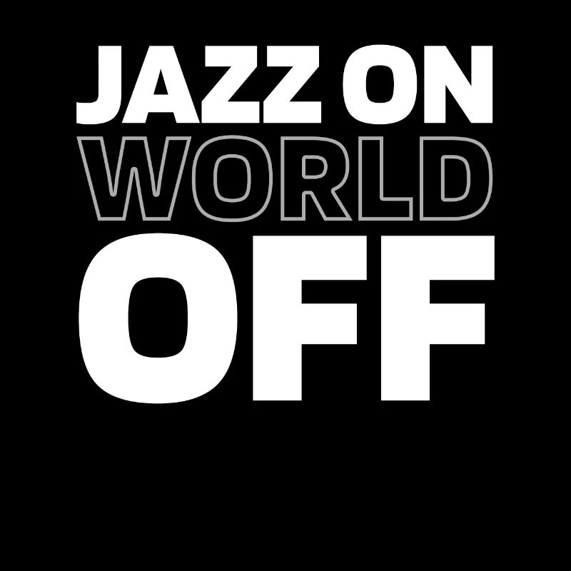 Jazz Musik Jazz On World Off
