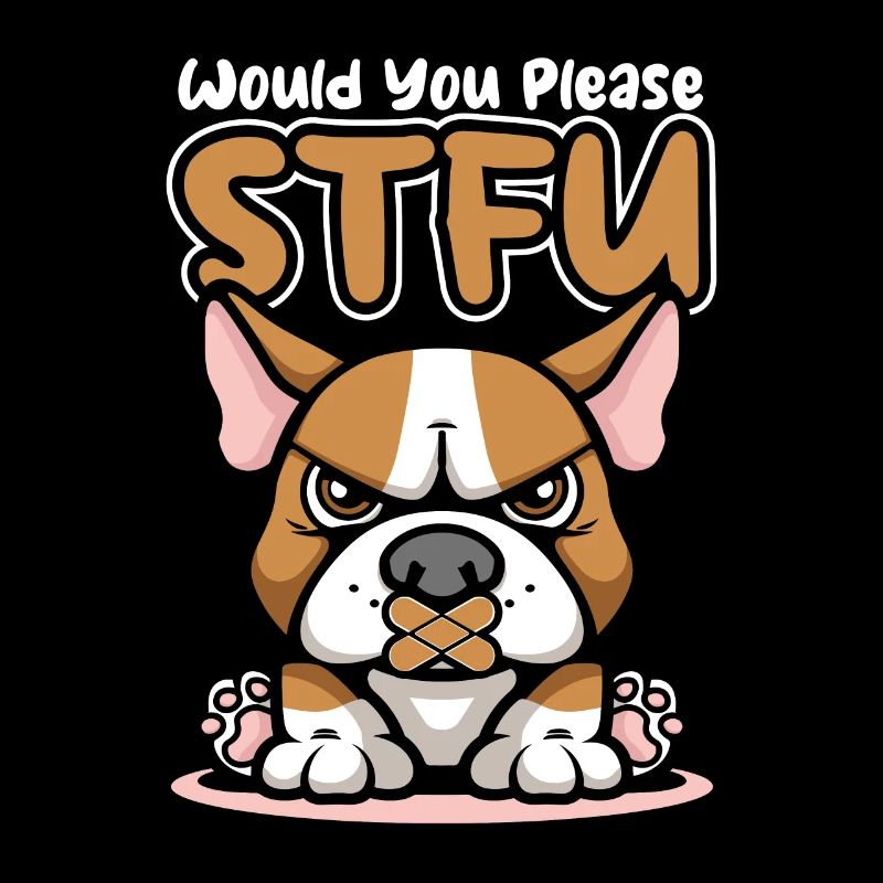 Bull Terrier Stfu Would You Please Shut Up