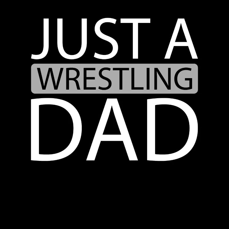 Lutteur Juste un papa lutteur