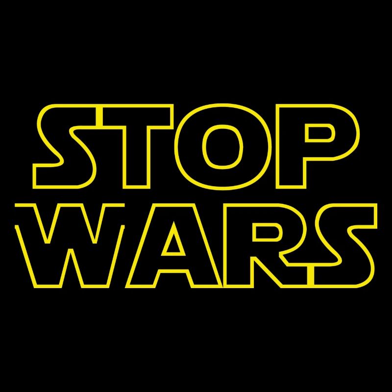 Stop wars sayings