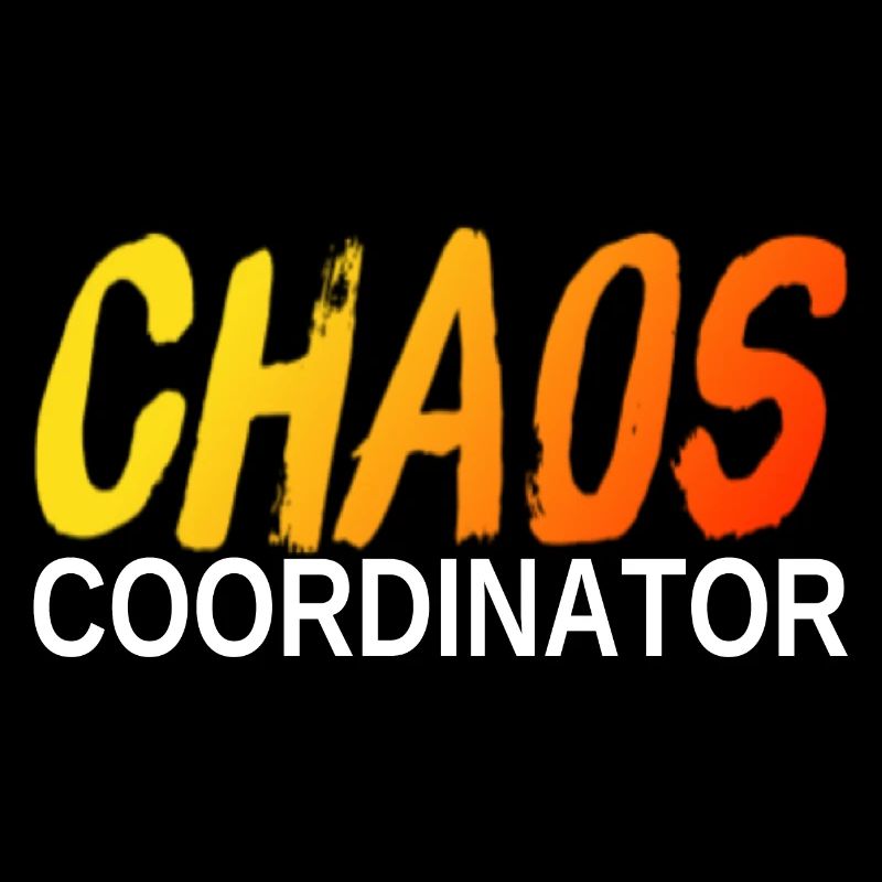 CHAOS COORDINATOR - gradient & white office humor