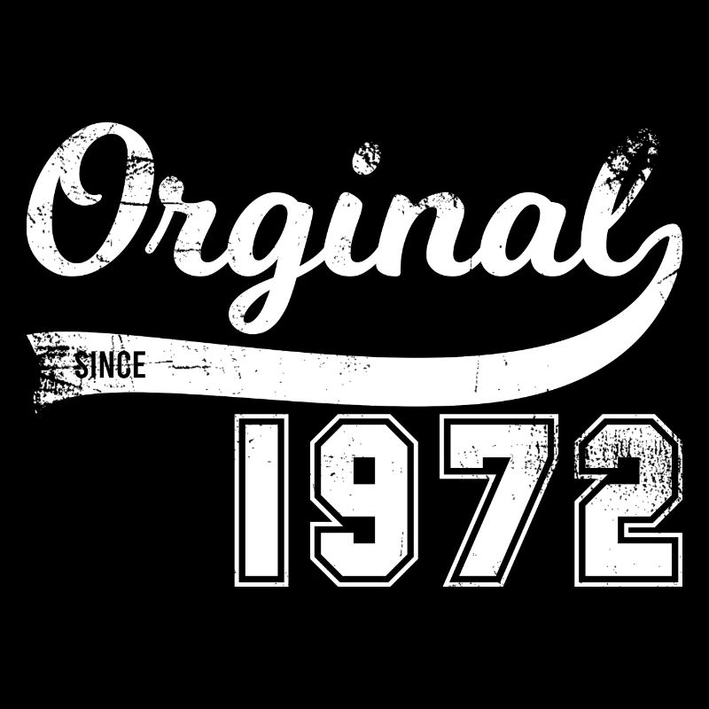 Vintage Original since 1972 Anniversaire Retro