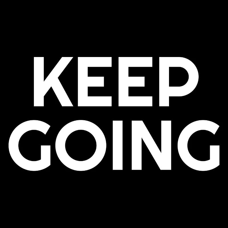 Keep Going - Motivierende Zitate