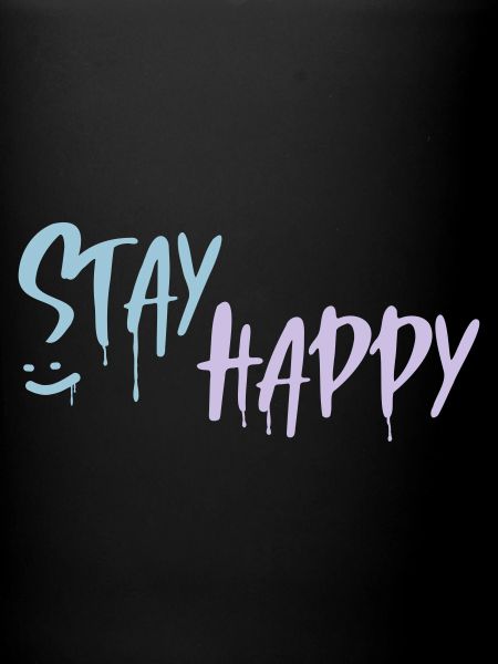 STAY HAPPY