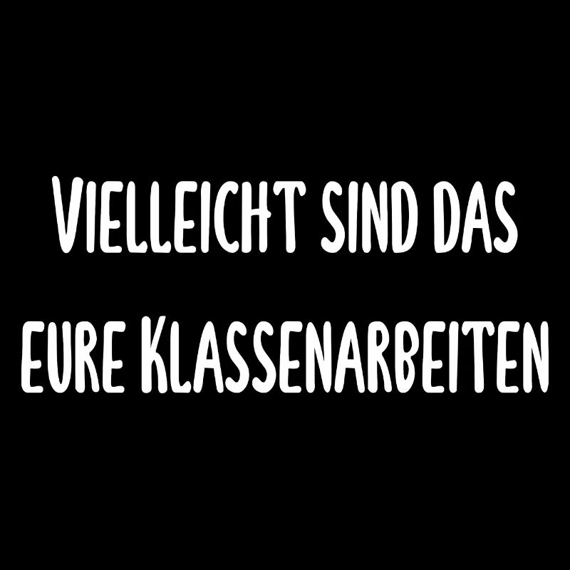 Lehrer - Vielleicht ist das eure Klassenarbeit