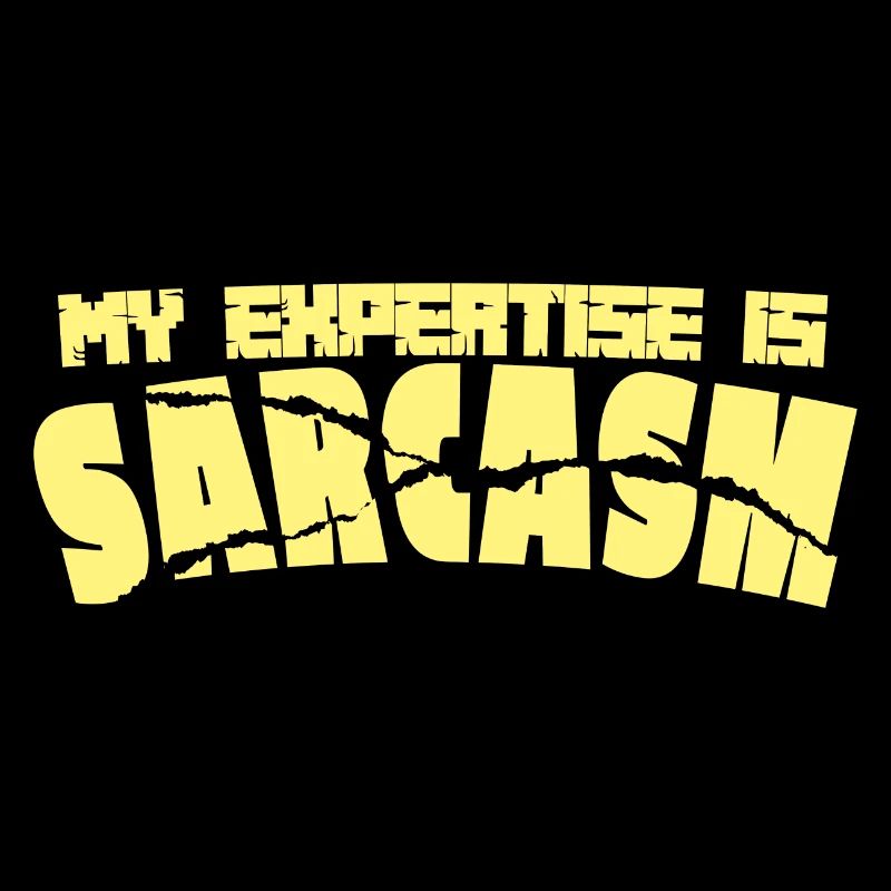 Expert en sarcasme