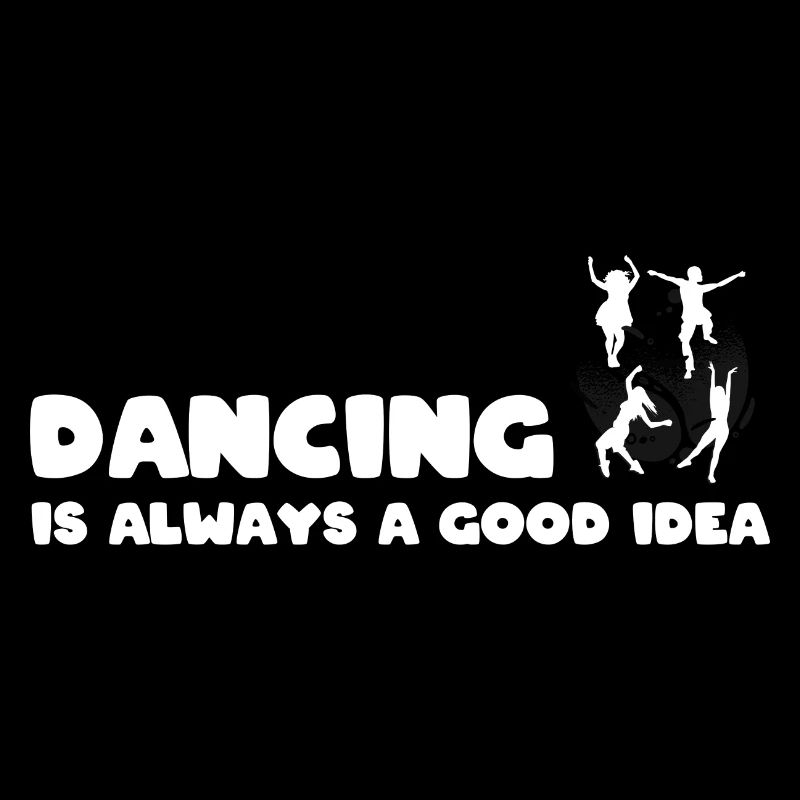 Funny Dancing Sprichwort Tanzchoreograf
