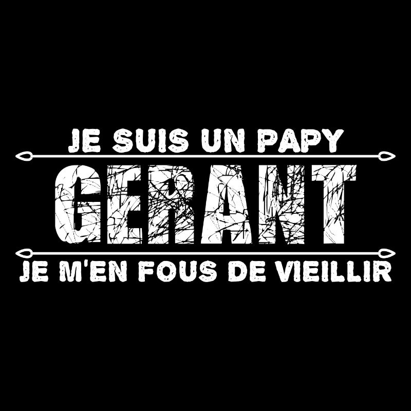 je suis un papy gérant