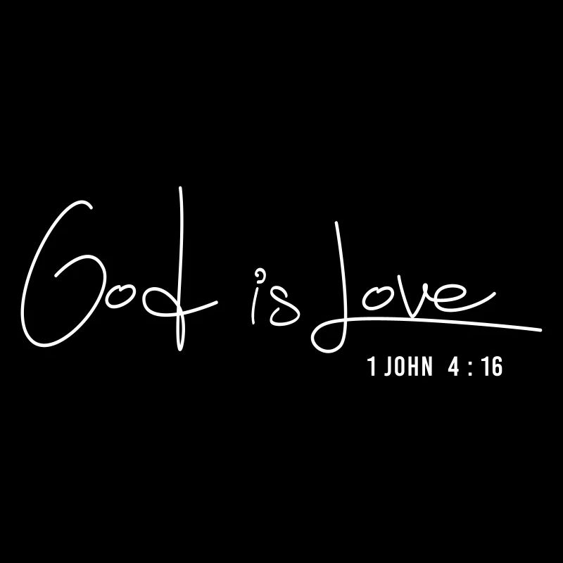 God is Love - 1 John 4:16