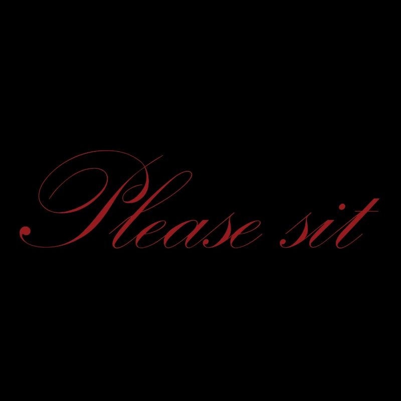 Please sit