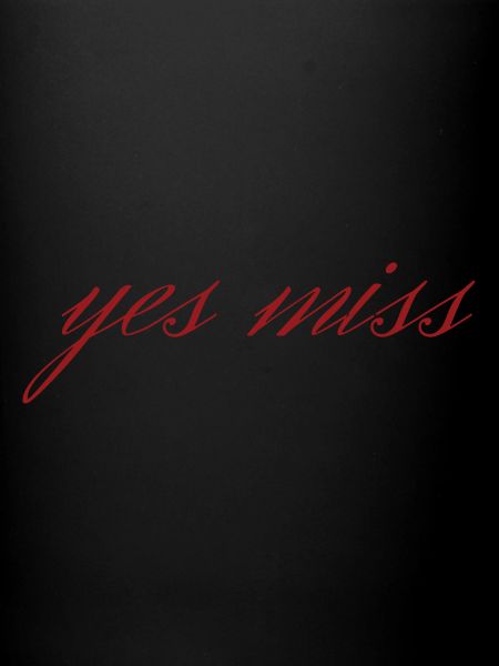 yes miss