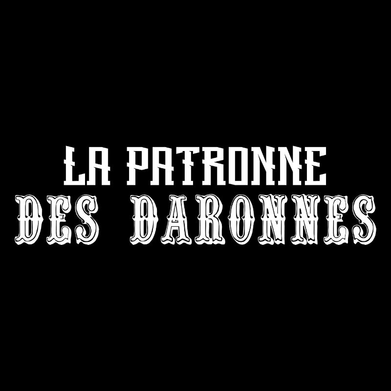 La Patronne Des Daronnes