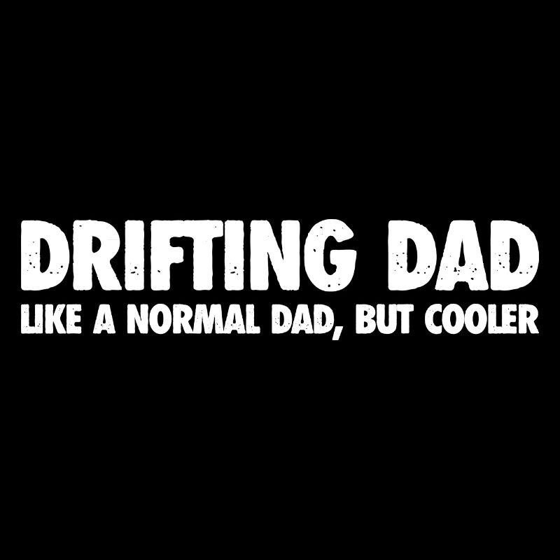 Driftender Vater: Cooler als ein Normaler Vater