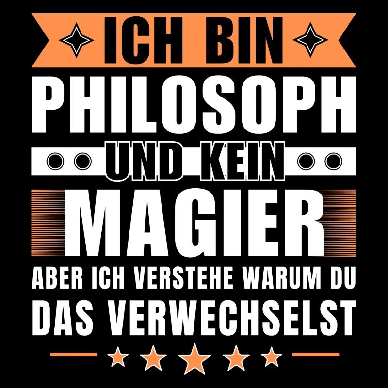 Ich bin Philosoph und kein Magier